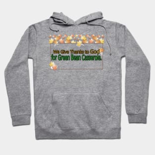 Jesus T-Shirts Thanksgiving Thankful for Green Bean Casserole Hoodie